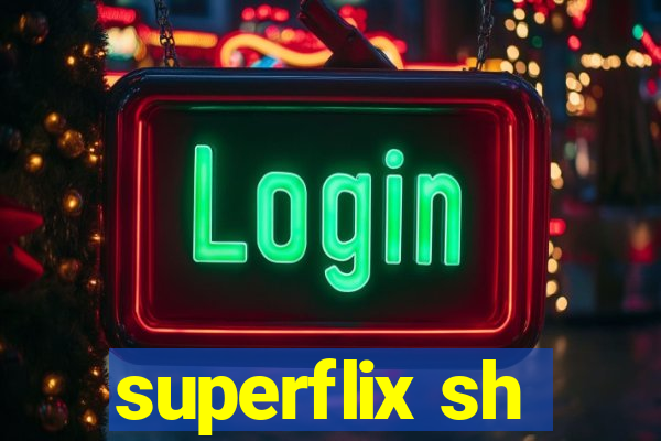 superflix sh