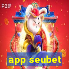 app seubet