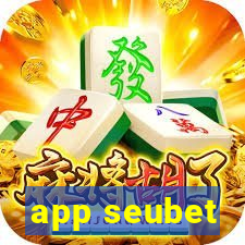 app seubet