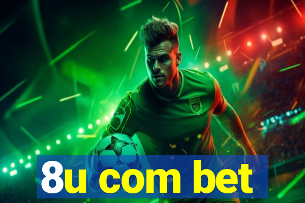 8u com bet