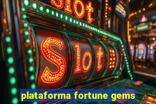 plataforma fortune gems