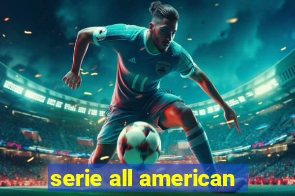 serie all american