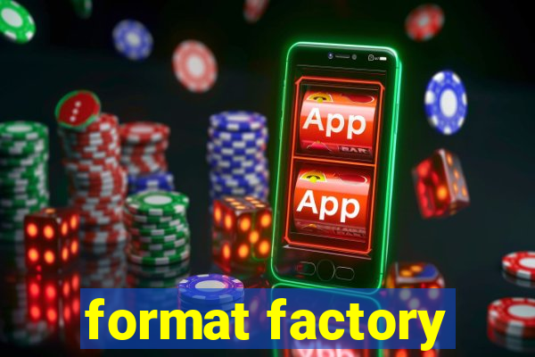 format factory