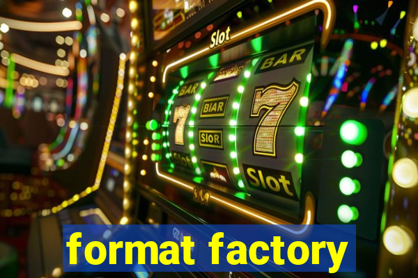 format factory