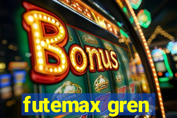 futemax gren