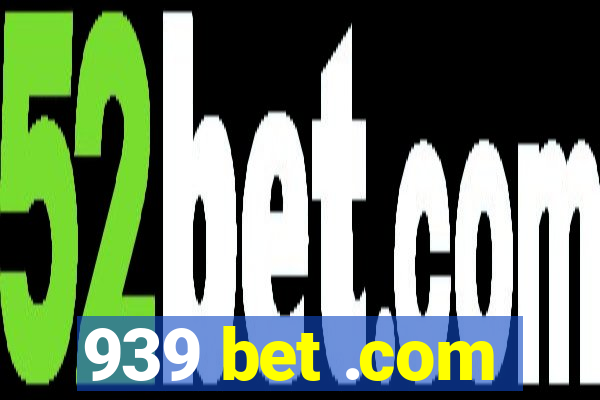 939 bet .com