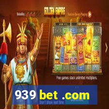 939 bet .com