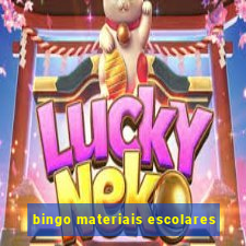 bingo materiais escolares