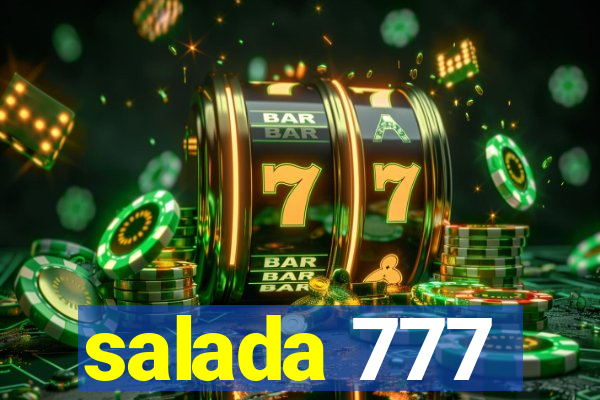 salada 777