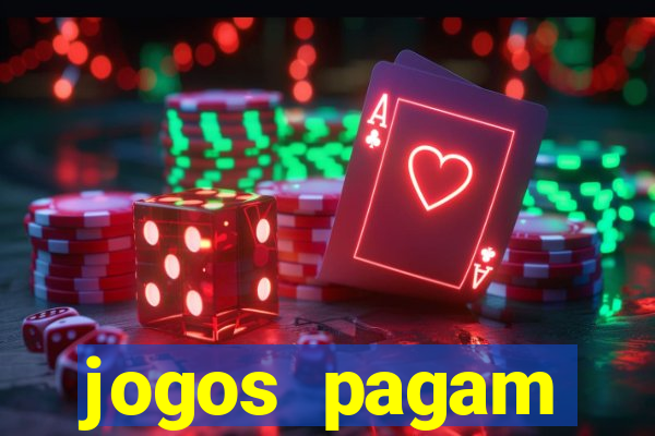 jogos pagam dinheiro de verdade