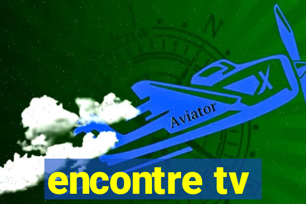 encontre tv