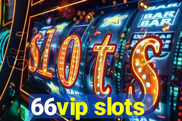 66vip slots