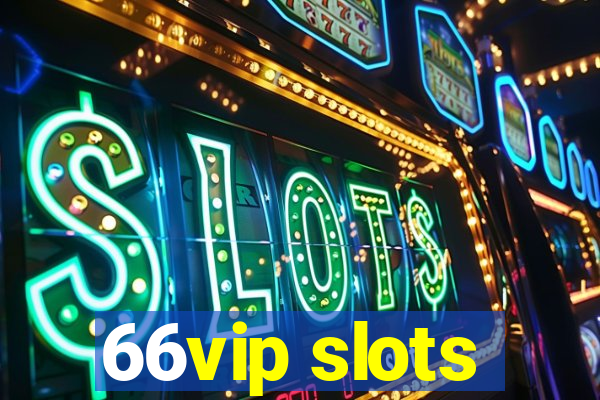 66vip slots