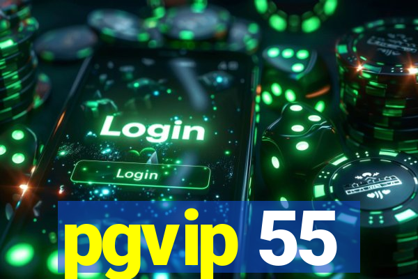 pgvip 55