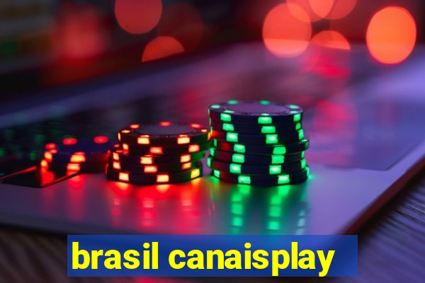 brasil canaisplay