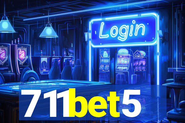 711bet5