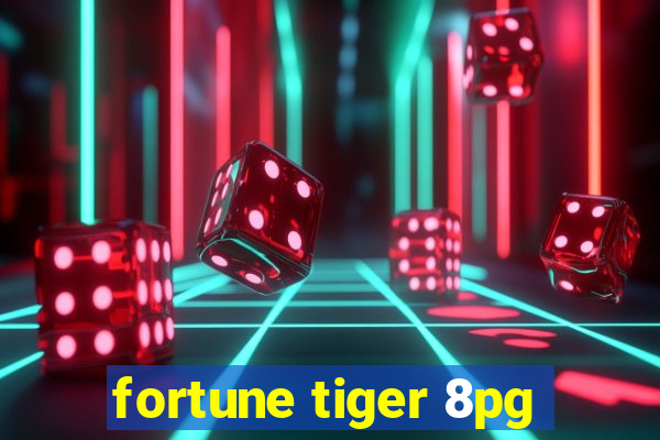 fortune tiger 8pg