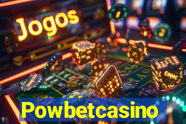 Powbetcasino