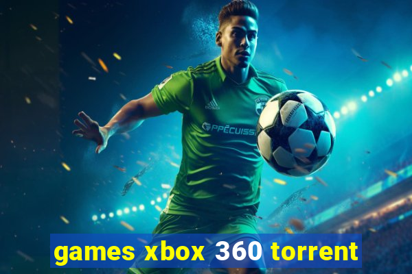 games xbox 360 torrent