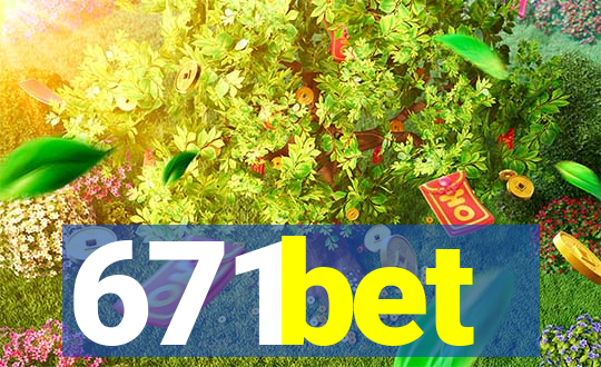 671bet