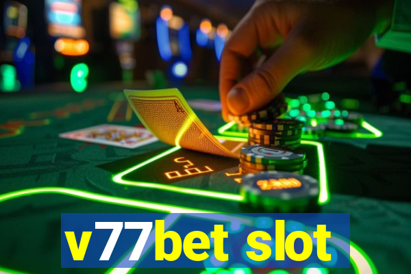 v77bet slot