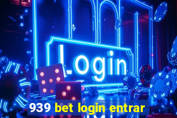 939 bet login entrar