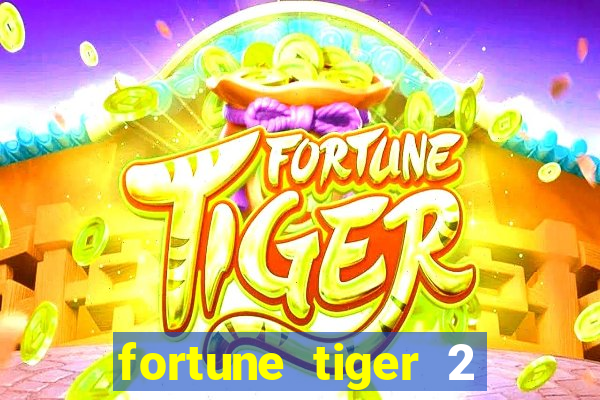 fortune tiger 2 revenge demo