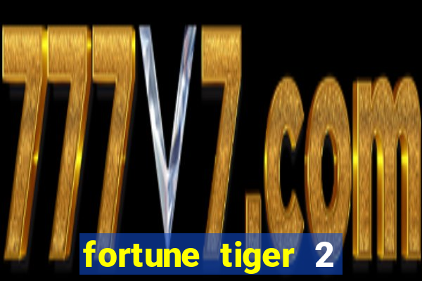 fortune tiger 2 revenge demo