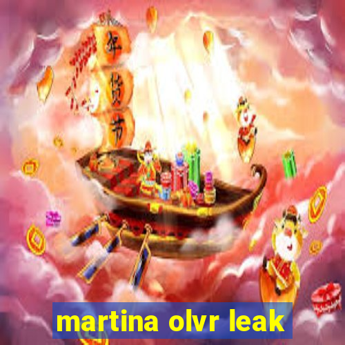 martina olvr leak