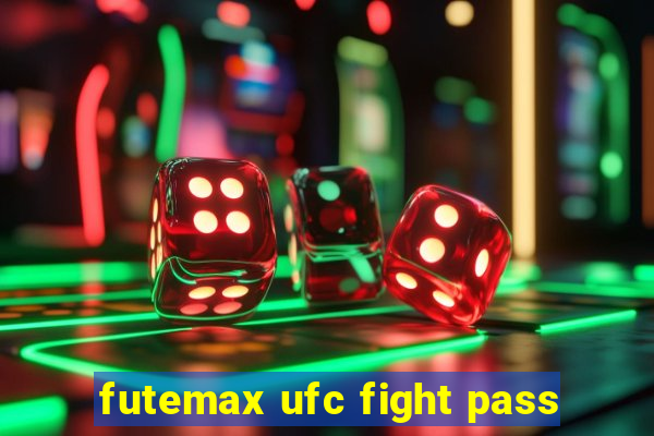 futemax ufc fight pass