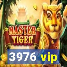 3976 vip