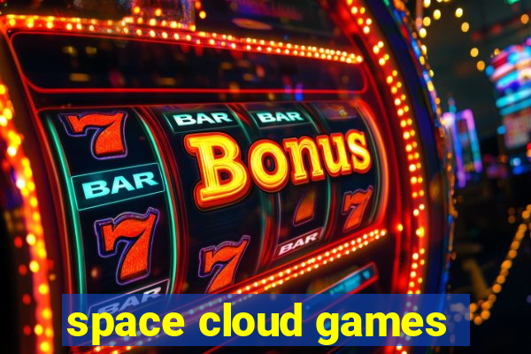 space cloud games