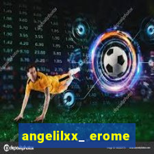 angelilxx_ erome