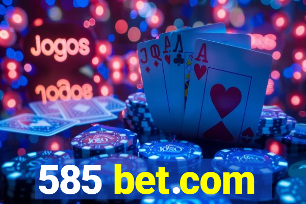 585 bet.com