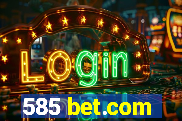 585 bet.com