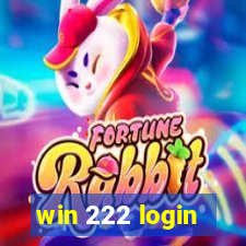 win 222 login