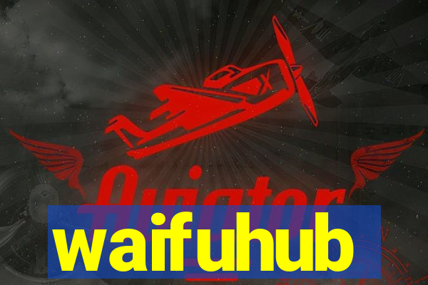 waifuhub