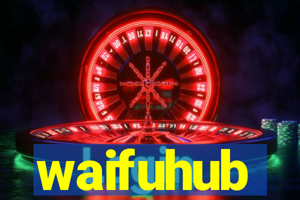 waifuhub