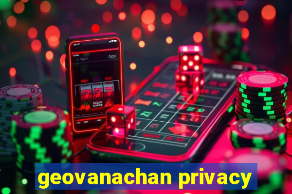 geovanachan privacy