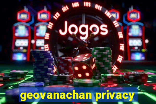 geovanachan privacy