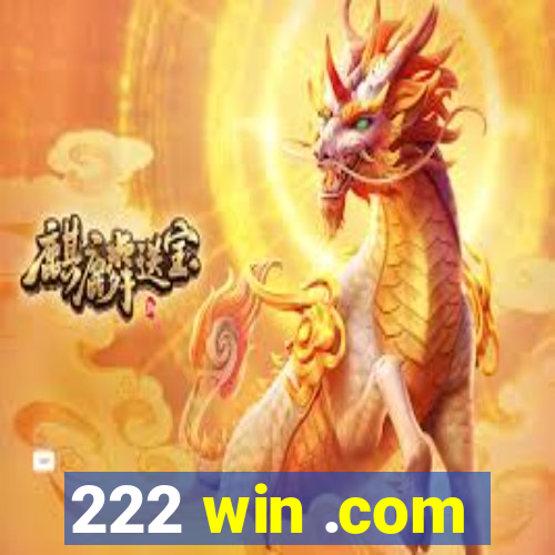 222 win .com