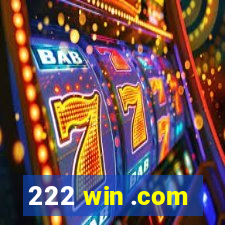 222 win .com