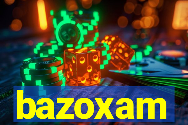 bazoxam