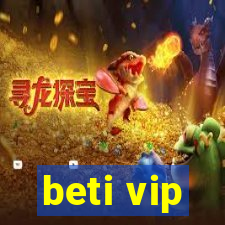 beti vip