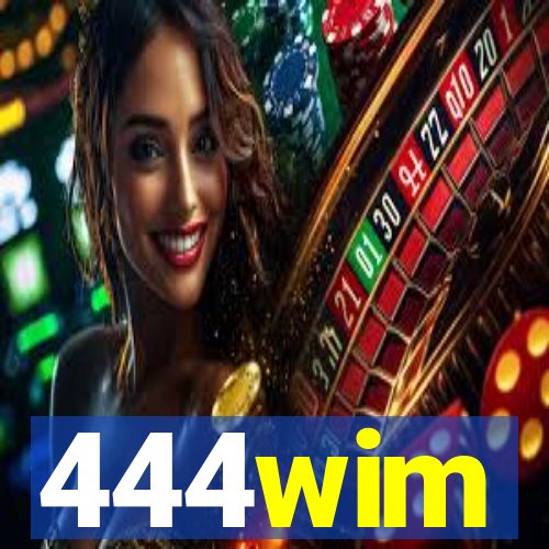 444wim