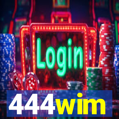 444wim