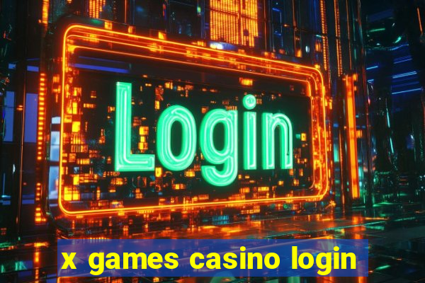 x games casino login