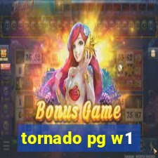 tornado pg w1