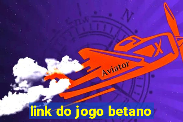 link do jogo betano