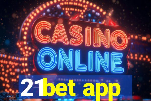 21bet app